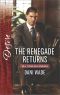 [Mill Town Millionaires 03] • The Renegade Returns (Mill Town Millionaires)